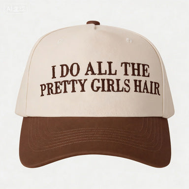 I DO ALL THE PRETTY GIRLS HAIR Baseball Cap