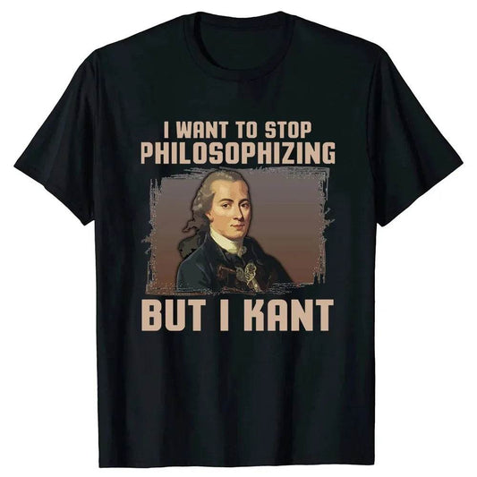 Philosophy T Shirts But I Kant Stop Philosophizing Tee Men Tops Round Neck Short-Sleeve Fashion Clothing Casual Basic T-shirts