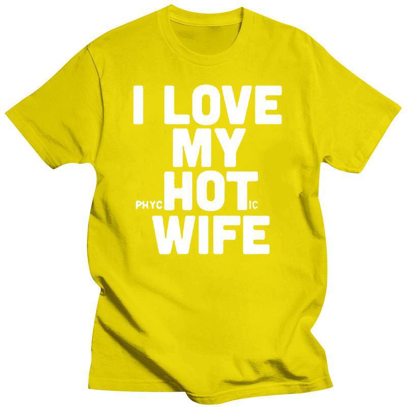New I Love My Hot Wife T Shirts Yellow New I Love My Hot Wife T Shirts - shop_name